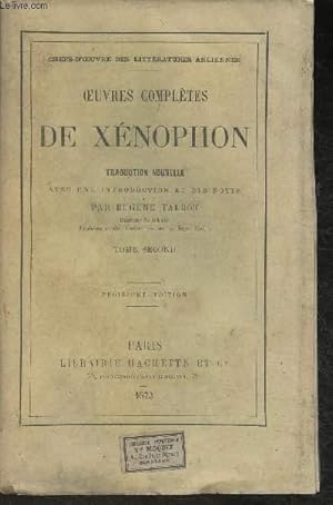 Image du vendeur pour Oeuvres compltes de Xnophon Tome II - Traduction nouvelle mis en vente par Le-Livre