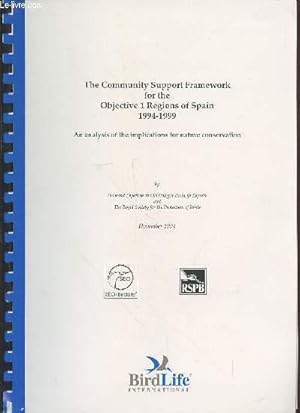 Bild des Verkufers fr The Community Support Framework fot the Objective 1 Regions of Spain 1994-1999 : An analysis of the implications for nature conservation - November 1994 zum Verkauf von Le-Livre