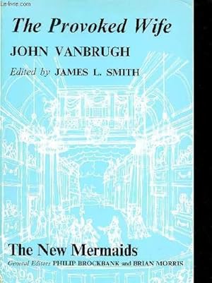 Image du vendeur pour The Provoked Wife John Vanbrugh. mis en vente par Le-Livre