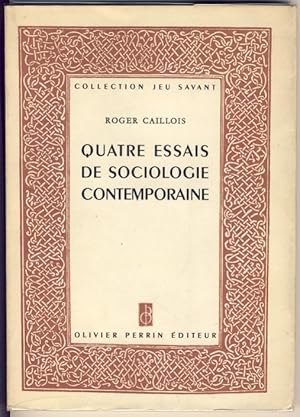 Quatre essais de Sociologie contemporaine : La Représentation de la Mort. L'Usage des Richesses. ...