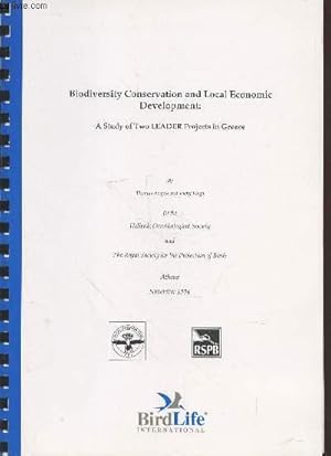 Bild des Verkufers fr Biodiversity Conservation and Local Economic Development : A study of two LEADER Projects in Greece - November 1994. Sommaire : Evaluation of measures - Conservation interest for the Evros wetlands and the Dadia forest - etc. zum Verkauf von Le-Livre