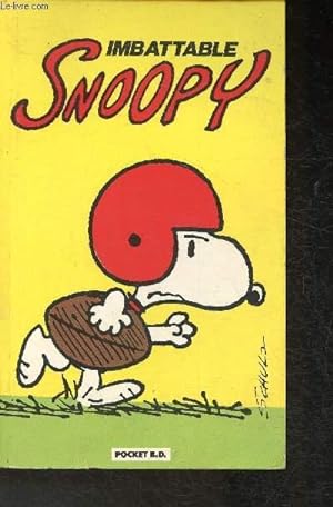 Bild des Verkufers fr Imbatable Snoopy ( Collection "Peanuts") zum Verkauf von Le-Livre