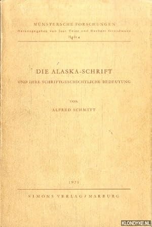 Bild des Verkufers fr Die Alaska-Schrift und ihre Schriftgeschichtliche Bedeutung + Abbildungsheft zum Verkauf von Klondyke