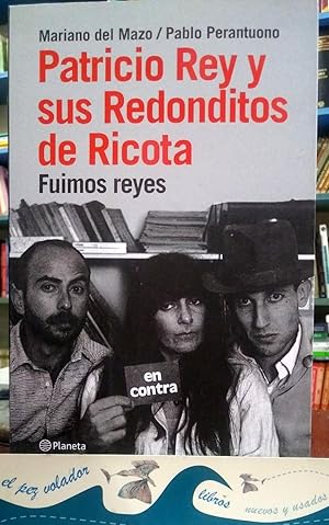 Patricio Rey Y Sus Redonditos De Ricota- Fuimos Reyes