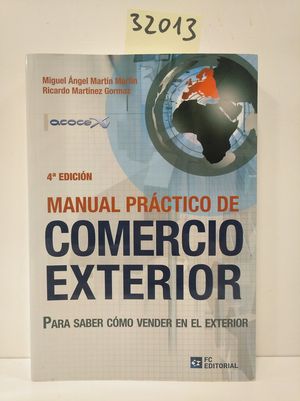 Image du vendeur pour MANUAL PRCTICO DE COMERCIO EXTERIOR mis en vente par Librera Circus