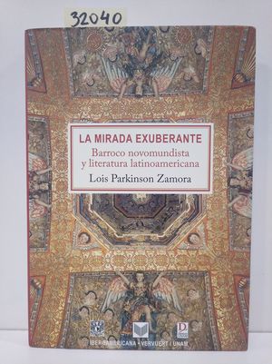 Seller image for LA MIRADA EXUBERANTE for sale by Librera Circus