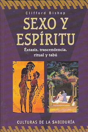 Imagen del vendedor de Sexo y espritu. Extasis, trascendencia, ritual y tab a la venta por LIBRERA GULLIVER