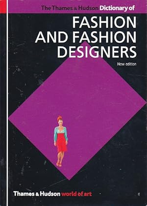 Bild des Verkufers fr The Thames & Hudson dictionary of fashion and fashion designers zum Verkauf von LIBRERA GULLIVER