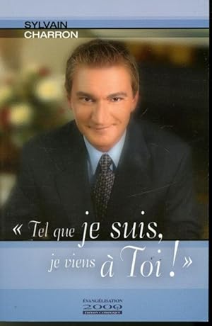 Bild des Verkufers fr Tel que je suis, je viens  toi ! zum Verkauf von Librairie Le Nord