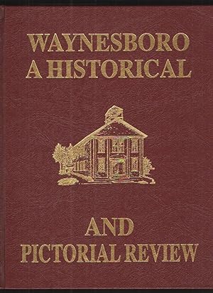 Seller image for Waynesboro A Historical and Pictorial Review for sale by Elder's Bookstore