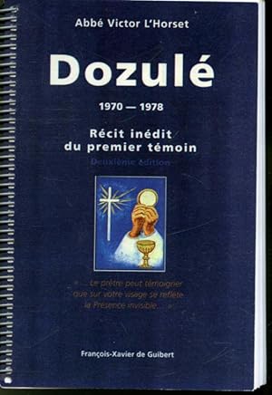 Seller image for Dozul 1970-1978 : Rcit indit du premier tmoin for sale by Librairie Le Nord