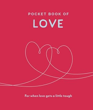 Imagen del vendedor de Pocket Book of Love : For When Love Gets a Little Tough a la venta por GreatBookPrices