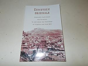 Seller image for Comstock Originals : Inimitable Individuals and Incidents In and About Townships of Virginia and Gold Hill for sale by Paradise Found Books