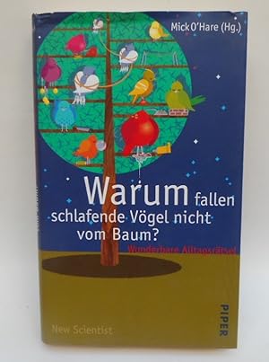 Seller image for Warum fallen schlafende Vgel nicht vom Baum? Wunderbare Alltagsrtsel for sale by Der Buchfreund