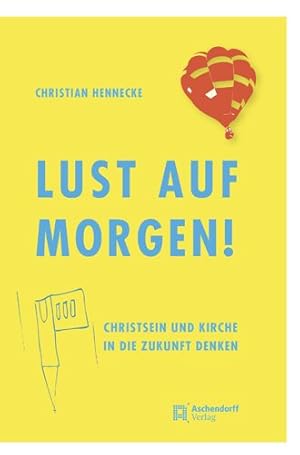 Immagine del venditore per Lust auf morgen! -Language: german venduto da GreatBookPrices