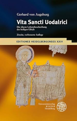 Bild des Verkufers fr Gerhard von Augsburg: Vita Sancti Uodalrici : Die lteste Lebensbeschreibung des heiligen Ulrich. Lateinisch-Deutsch. Mit Kanonisationsurkunde von 993. Einleitung, kritische Edition und bersetzung zum Verkauf von AHA-BUCH GmbH