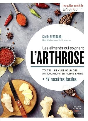 les aliments qui soignent l'arthrose