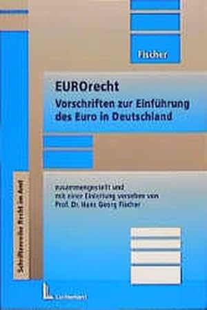 Bild des Verkufers fr EUROrecht. Vorschriften zur Einfhrung des Euro in Deutschland. zum Verkauf von Antiquariat Thomas Haker GmbH & Co. KG