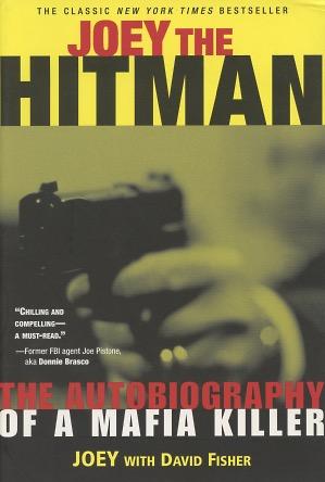 Seller image for Joey The Hitman: The Autobiography of a Mafia Killer (Adrenaline Classics Series) for sale by Kenneth A. Himber