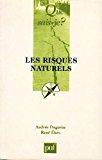 Bild des Verkufers fr Les Risques Naturels : La Cindynique zum Verkauf von RECYCLIVRE