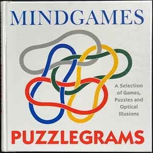 Image du vendeur pour Mindgames Puzzlegrams : A Selection Of Games, Puzzles And Optical Illusions. mis en vente par Lost and Found Books