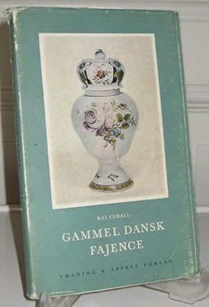 Image du vendeur pour Gammel dansk fajence. En oversigt med signaturtavler. mis en vente par Antiquariat Kelifer