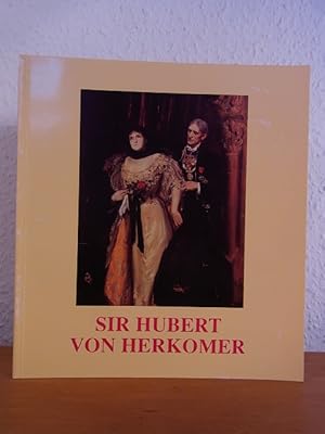 Seller image for Sir Hubert von Herkomer. Zum hundertjhrigen Jubilum seines Landsberger Mutterturmes / Centenary of his Mutterturm in Landsberg [Deutsch - English] for sale by Antiquariat Weber