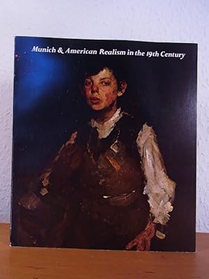 Seller image for Munich and the American Realism in the 19th Century. Exhibition at the E. B. Crocker Art Gallery, Sacramento, October 28 - December 10, 1978 for sale by Antiquariat Weber