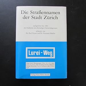 Imagen del vendedor de Die Straennamen der Stadt Zrich (Nachgefhrt bis 1984) a la venta por Bookstore-Online