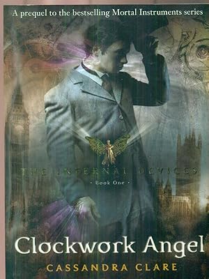 Bild des Verkufers fr The Infernal Devices 1: Clockwork Angel zum Verkauf von Librodifaccia