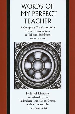 Seller image for Words of My Perfect Teacher: A Complete Translation of a Classic Introduction to Tibetan Buddhism (Sacred Literature) by Rinpoche, Patrul, Lama, Dalai [Paperback ] for sale by booksXpress