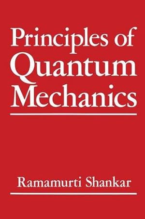 Seller image for Principles of Quantum Mechanics by Shankar, R. [Paperback ] for sale by booksXpress