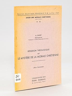 Réflexion théologique sur le Mystère de la morale chrétienne.