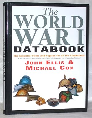 Seller image for The World War I Databook: The Essential Facts and Figures for all the Combatants for sale by James Hulme Books