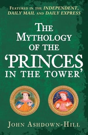 Imagen del vendedor de Mythology of the 'Princes in the Tower' a la venta por GreatBookPrices