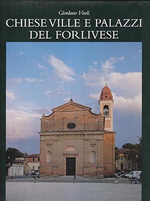 Imagen del vendedor de Chiese, ville e palazzi del forlivese a la venta por Librodifaccia