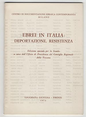Ebrei in Italia: deportazione, Resistenza. Edizione speciale per la scuola a cura del Consiglio R...