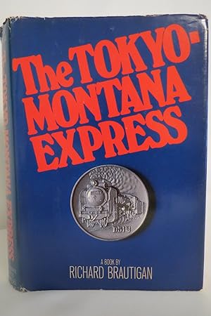 Immagine del venditore per THE TOKYO-MONTANA EXPRESS (DJ protected by clear, acid-free mylar cover) venduto da Sage Rare & Collectible Books, IOBA