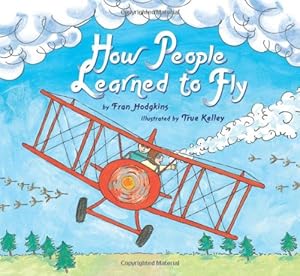 Seller image for How People Learned to Fly (Let's-Read-and-Find-Out Science 2) by Hodgkins, Fran [Hardcover ] for sale by booksXpress