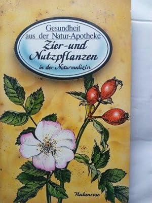 Image du vendeur pour Gesundheit aus der Natur-Apotheke Teil: Zier- und Nutzpflanzen in der Naturmedizin mis en vente par Versandantiquariat Jena