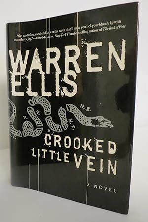 CROOKED LITTLE VEIN A Novel (DJ protected by clear, acid-free mylar cover)