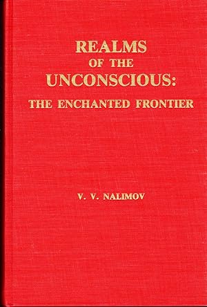 Immagine del venditore per Realms of the Unconscious: The Enchanted Frontier venduto da Dorley House Books, Inc.