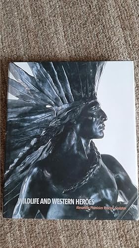 Seller image for Wildlife and Western Heroes: Alexander Phimister Proctor, Sculptor for sale by Darby Jones