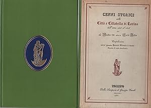 Immagine del venditore per Cenni storici sulla Citt e Cittadella di Torino dall'anno 1418 al 1826 cio da Amedeo VIII sino a Carlo Felice. venduto da Il Muro di Tessa sas Studio bibl. di M.