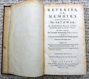 REVERIES, OR, MEMOIRS CONCERNING THE ART OF WAR.