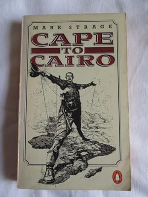 Seller image for Cape to Cairo for sale by MacKellar Art &  Books