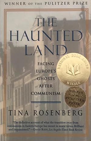 Imagen del vendedor de The Haunted Land: Facing Europe's Ghosts After Communism a la venta por Leopolis