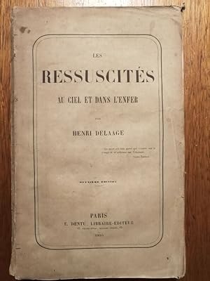 Les ressuscités au ciel et dans l enfer 1855 - DELAAGE Henri - Vie après la mort Vision d'une vie...