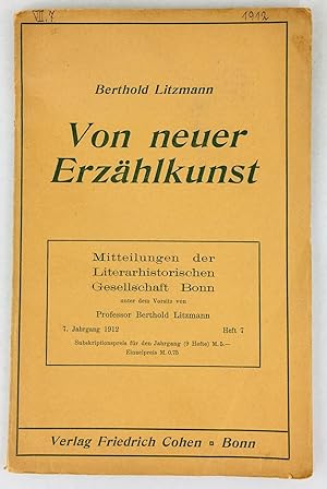 Bild des Verkufers fr Von neuer Erzhlkunst. (Aus einem Vortragszyklus, gehalten im Frhjahr 1910 in der Literaturhistorischen Gesellschaft Bonn). zum Verkauf von Antiquariat Heiner Henke