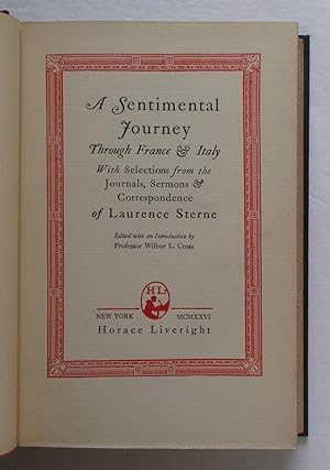 A Sentimental Journey Through France and Italy with Selections from the Journals, Sermons and Cor...